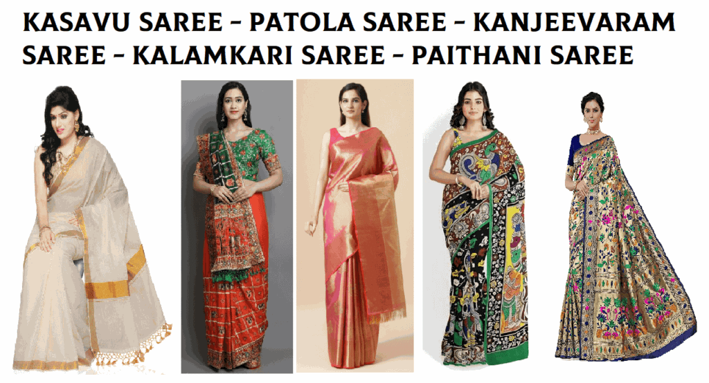 Kasavu Saree - Patola Saree - Kanjeevaram Saree - Kalamkari Saree - Paithani Saree