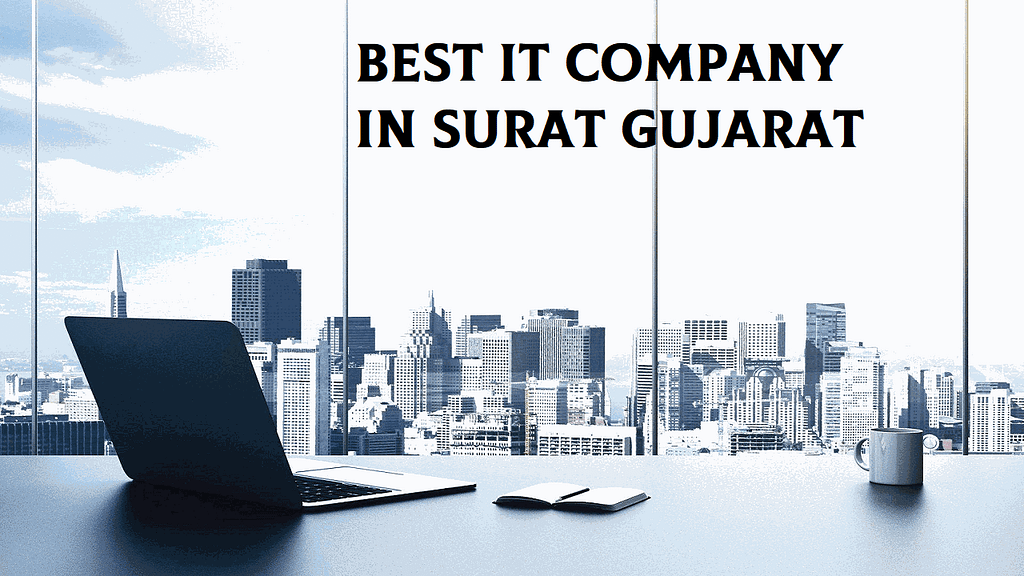 Best IT Company in Surat Gujarat