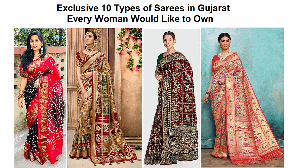 Exclusive 10 Types of Sarees in Gujarat Every Woman Would Like to Own